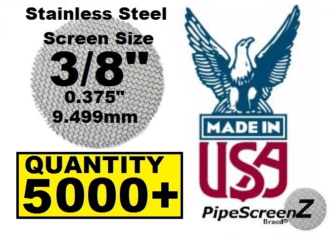 5X1000+ Count 3/8″ Stainless Steel Pipe Screens HIGHEST QUALITY – MADE IN USA!