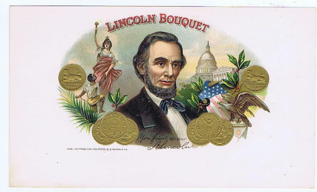 Lincoln Bouquet Abraham Lincoln Capitol freed slave Miss Liberty cigar label