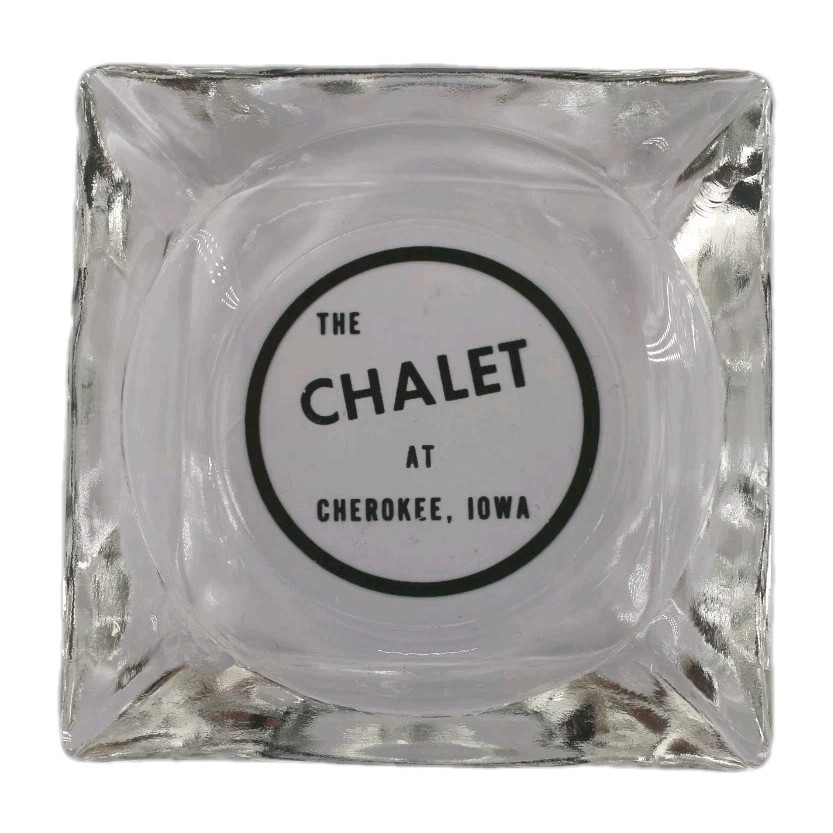 Vintage Clear Glass Advertising Ashtray The Chalet Cherokee Iowa IA