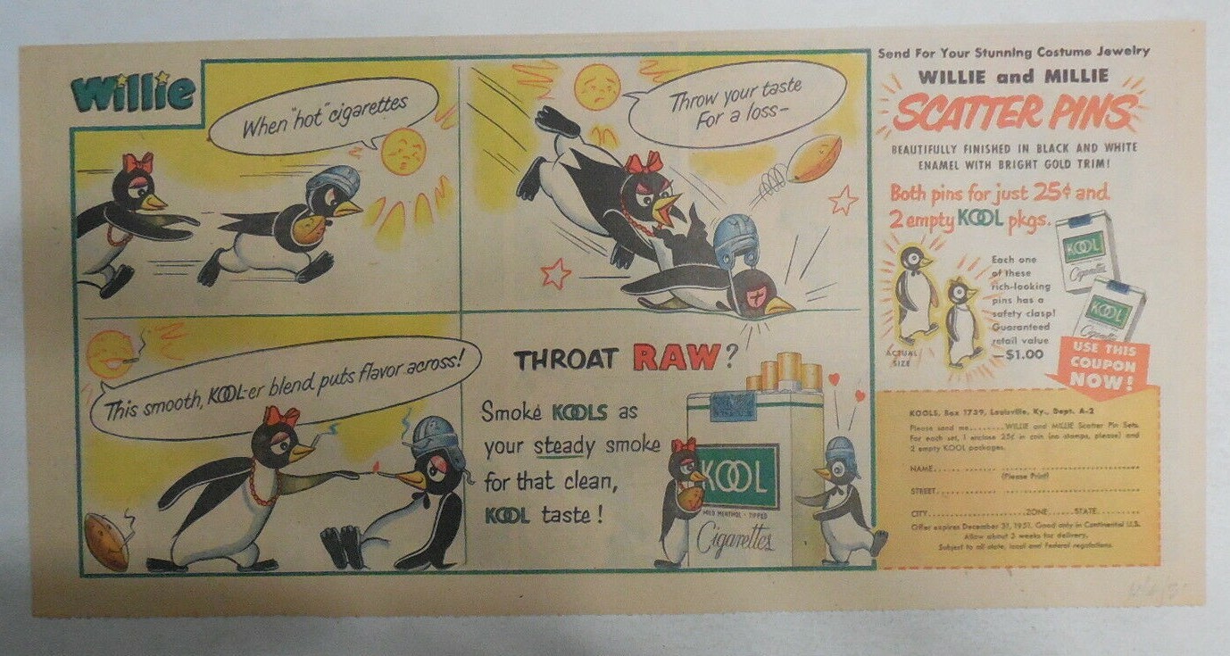 Willie The Penguin Kool Cigarette Ad: Pins Premium 1950’s Size: 7.5 x 15 inches