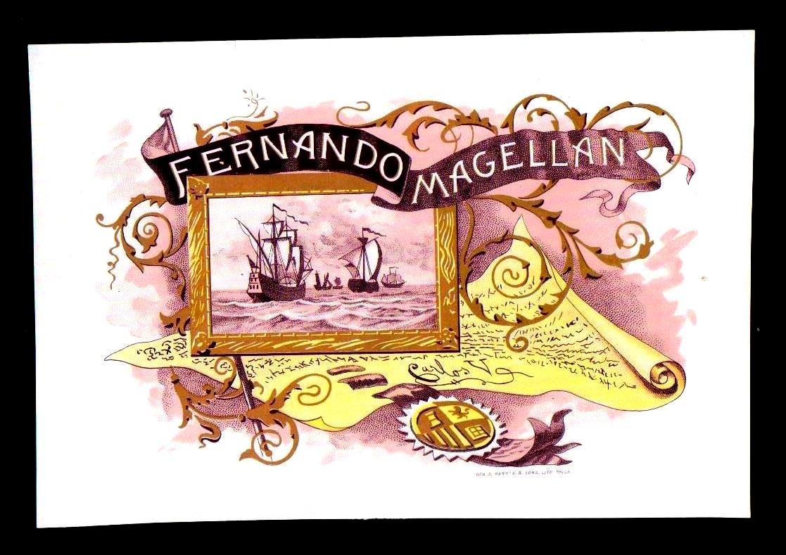 Fernando Magellan – 100+ Years Old – Original Genuine – EX RARE Cigar Box Label